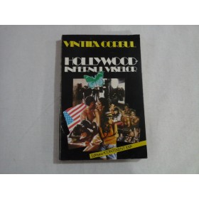     HOLLYWOOD  INFERNUL  VISELOR (roman) -  VINTILA  CORBUL 